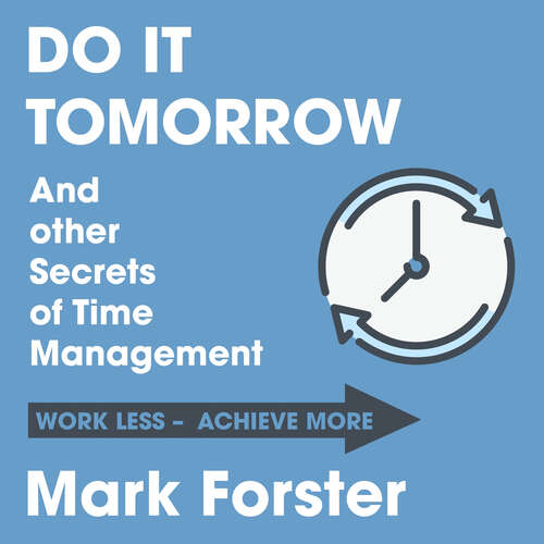 Book cover of Do It Tomorrow and Other Secrets of Time Management