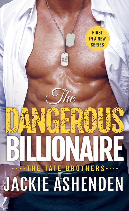 Book cover of The Dangerous Billionaire: A Billionaire Navy SEAL Romance