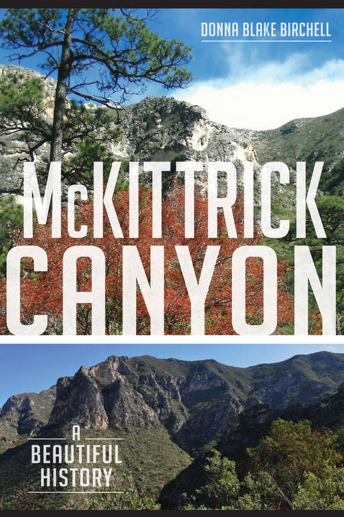 Book cover of McKittrick Canyon: A Beautiful History (Natural History)