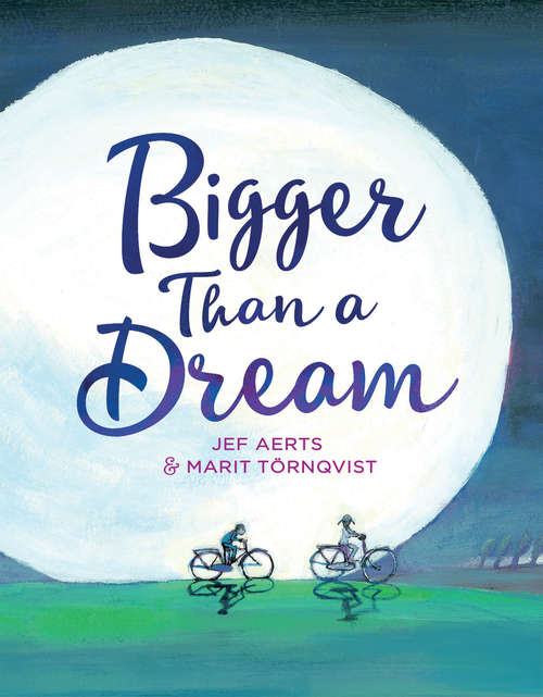 Book cover of Bigger Than a Dream