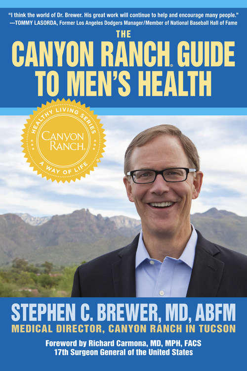 The Canyon Ranch Guide to Men's Health