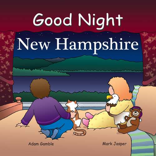 Book cover of Good Night New Hampshire (Good Night Our World)