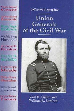 Union Generals of the Civil War (Collective Biographies)