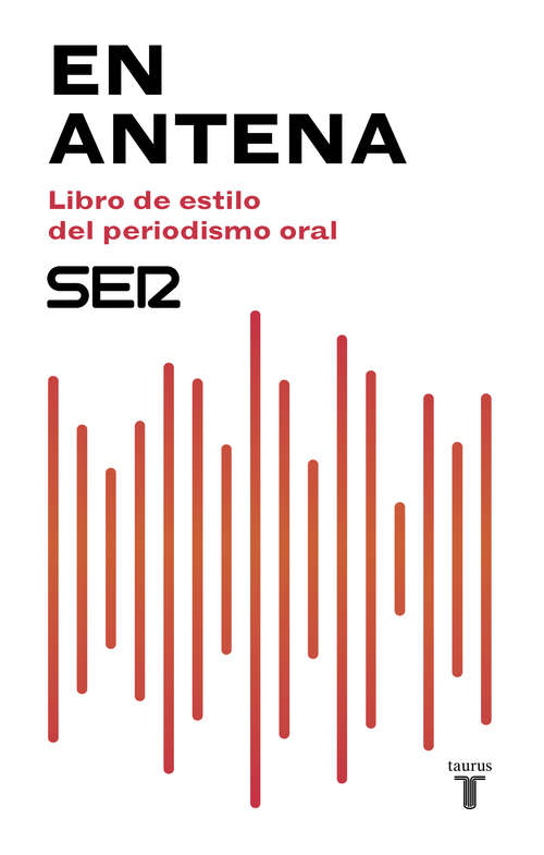 Book cover of En antena. Libro de estilo del periodismo oral