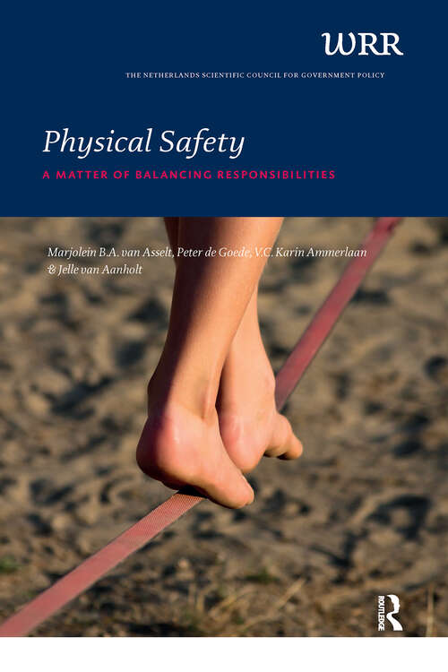 Book cover of Physical Safety: A Matter of Balancing Responsibilities (1) (WRR Publications)
