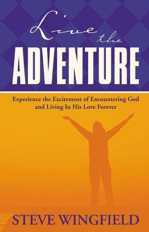Book cover of Live the Adventure