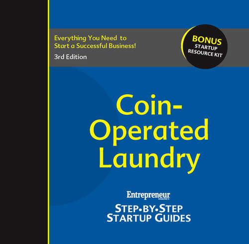 Book cover of Coin-Operated Laundry: Entrepreneur's Step-by-Step Startup Guide
