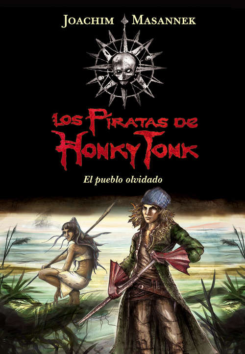 Book cover of Los piratas de Honky Tonk. El pueblo olvidado