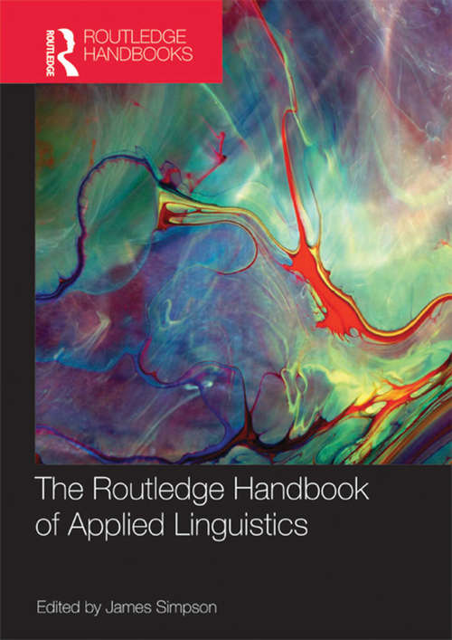 The Routledge Handbook of Applied Linguistics (Routledge Handbooks in Applied Linguistics)