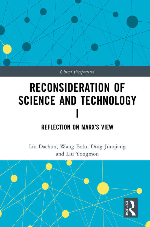 Book cover of Reconsideration of Science and Technology I: Reflection on Marx’s View (China Perspectives)