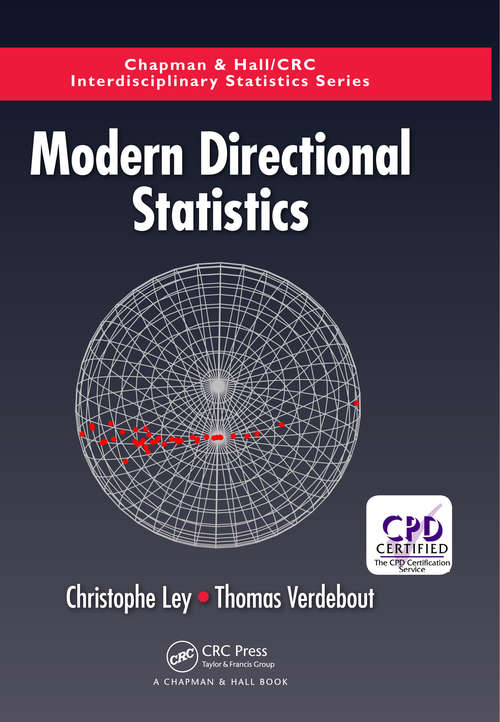 Book cover of Modern Directional Statistics: Modern Methods And Case Studies (Chapman & Hall/CRC Interdisciplinary Statistics)