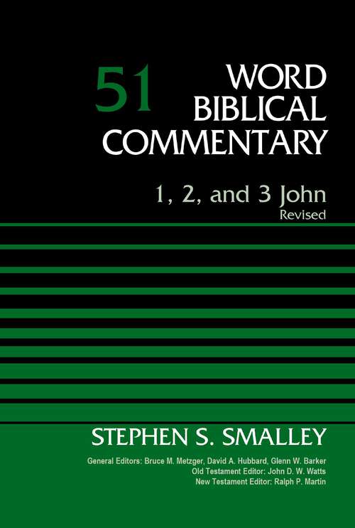 Book cover of 1, 2, and 3 John, Volume 51: Revised (Word Biblical Commentary)