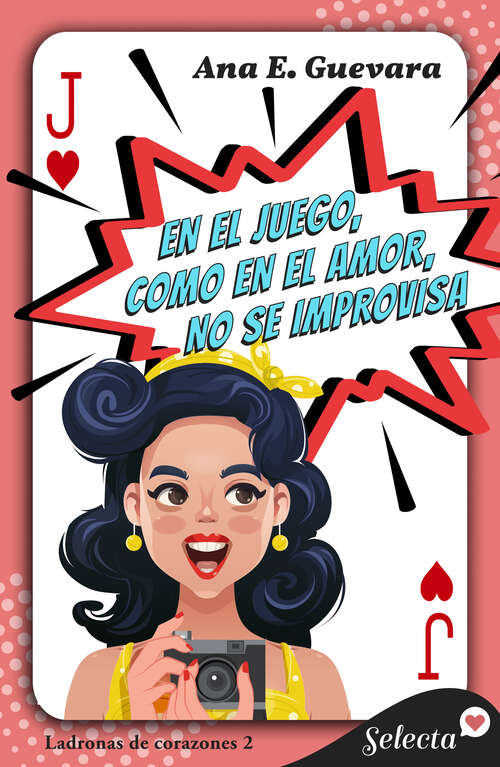 Book cover of En el juego, como en el amor, no se improvisa (Ladronas de corazones: Volumen 2)