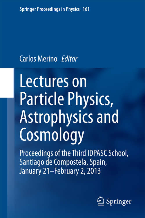 Book cover of Lectures on Particle Physics, Astrophysics and Cosmology