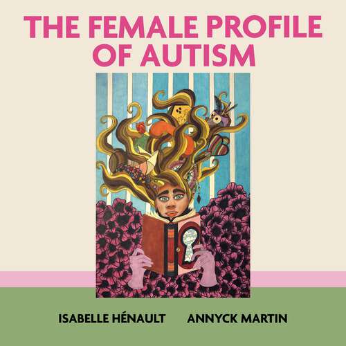 Book cover of The Female Profile of Autism: A Guide to Clinical Assessment