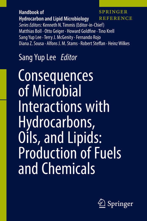Book cover of Consequences of Microbial Interactions with Hydrocarbons, Oils, and Lipids: Production of Fuels and Chemicals (Handbook Of Hydrocarbon And Lipid Microbiology Ser.)
