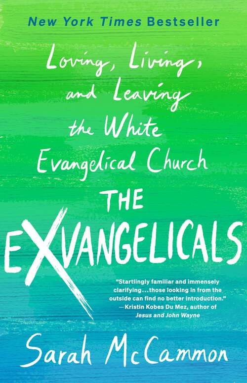 Book cover of The Exvangelicals: Loving, Living, and Leaving the White Evangelical Church