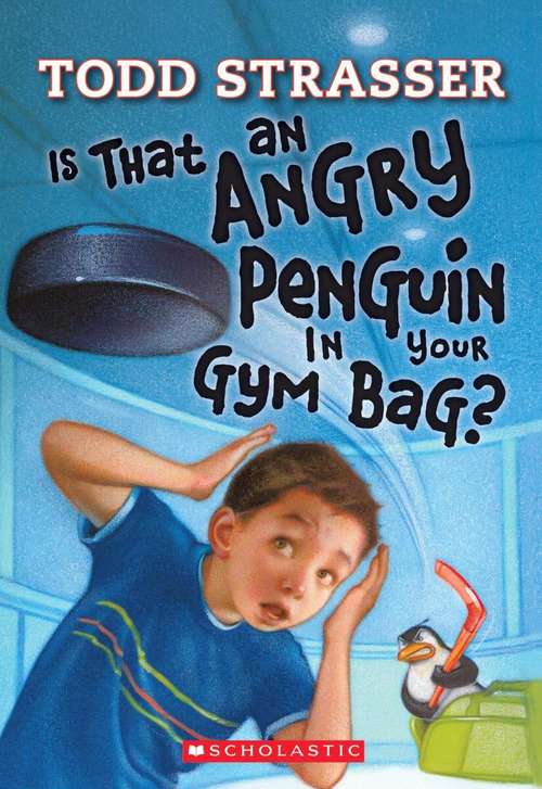 Book cover of Is That an Angry Penguin in Your Gym Bag?