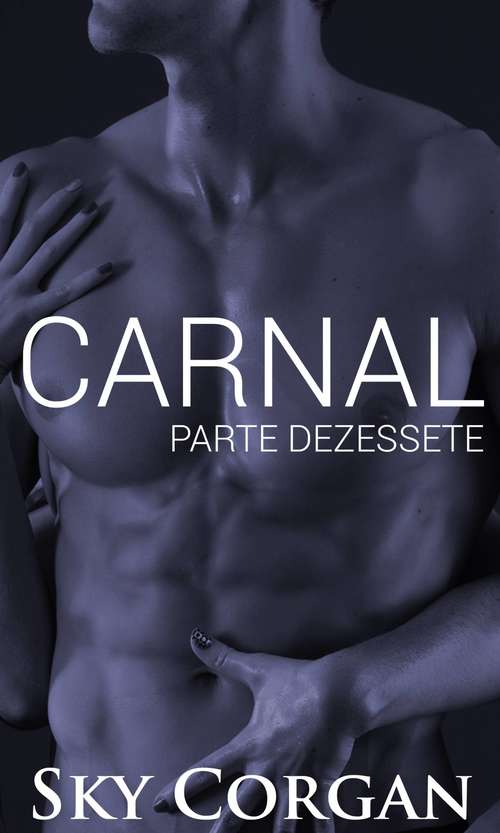 Book cover of Carnal: Parte Dezessete