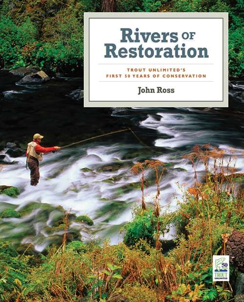 Rivers of Restoration