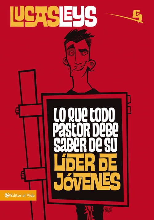 Book cover of Lo que todo pastor debe saber de su líder de jóvenes