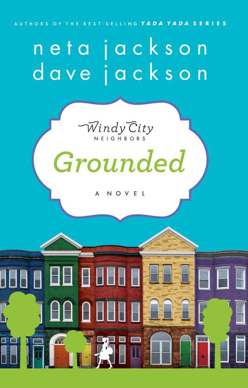 Grounded: Book One In The Neighborhood Series