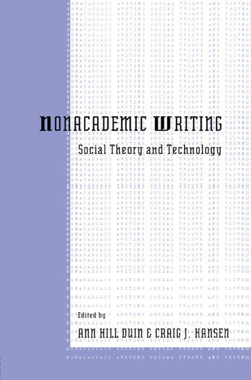 Book cover of Nonacademic Writing: Social Theory and Technology