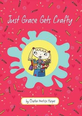 Book cover of Just Grace Gets Crafty