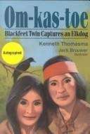 Book cover of Om-kas-toe: Blackfoot Twin Captures Elkdog