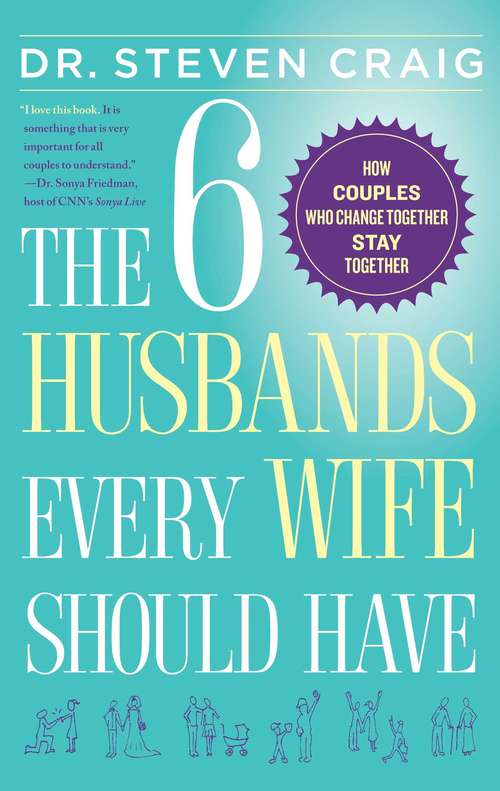 Book cover of The 6 Husbands Every Wife Should Have