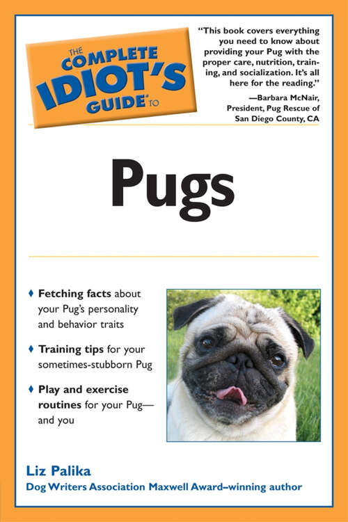 Book cover of The Complete Idiot's Guide to Pugs