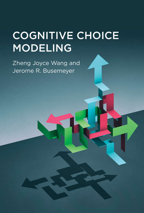 Cognitive Choice Modeling
