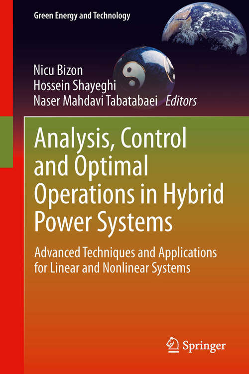 Book cover of Analysis, Control and Optimal Operations in Hybrid Power Systems: Advanced Techniques and Applications for Linear and Nonlinear Systems (Green Energy and Technology)