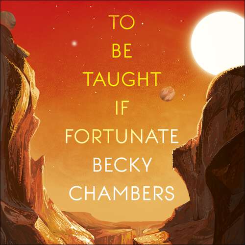 Book cover of To Be Taught, If Fortunate: A Novella