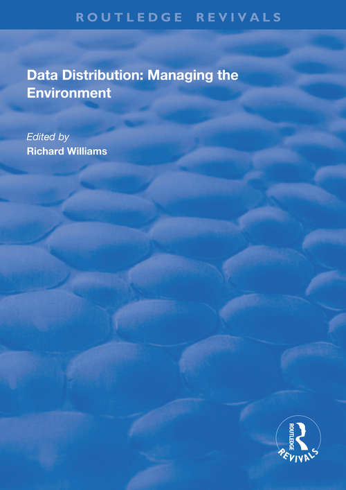 Data Distribution: Managing the Environment (Routledge Revivals #Vol. 4)