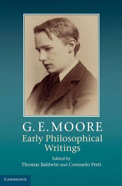 Book cover of G. E. Moore: Early Philosophical Writings
