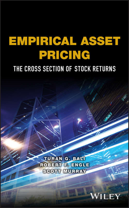 Empirical Asset Pricing: The Cross-section Of Stock Returns