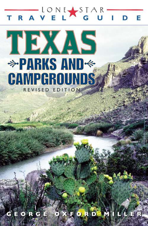 Book cover of Lone Star Guide to Texas Parks and Campgrounds (4th Edition)