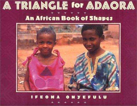 Book cover of A Triangle for Adaora: An African Book of Shapes
