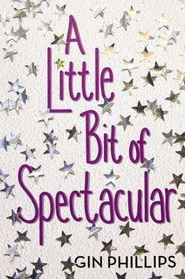 Book cover of A Little Bit of Spectacular