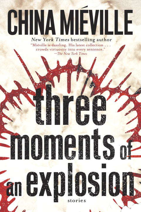 Book cover of Three Moments of an Explosion: Stories