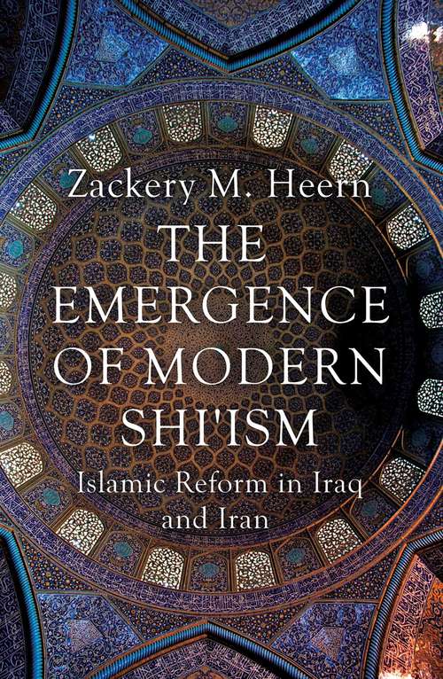 Book cover of The Emergence of Modern Shi'ism