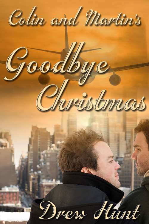 Colin and Martin's Goodbye Christmas (Colin and Martin)