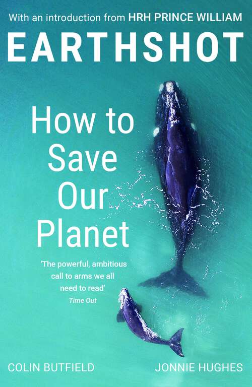 Book cover of Earthshot: How to Save Our Planet