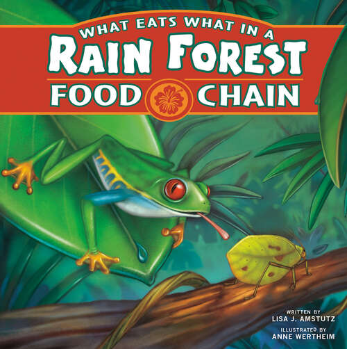 Book cover of What Eats What in a Rain Forest Food Chain