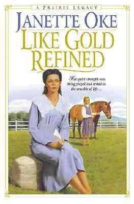 Book cover of Like Gold Refined (Prairie Legacy #4)