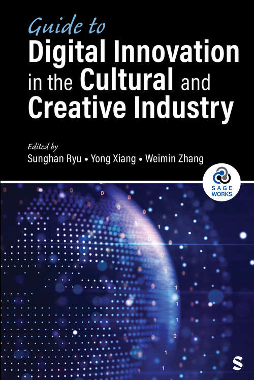 Book cover of Guide to Digital Innovation in the Cultural and Creative Industry (SAGE Works)