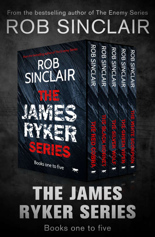 Book cover of The James Ryker Series Books One to Five: The Red Cobra, The Black Hornet, The Silver Wolf, The Green Viper, and The White Scorpion (Digital Original) (The James Ryker Series)