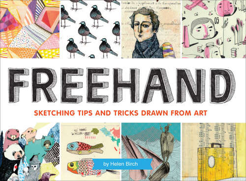 Book cover of Freehand: Sketching Tips and Tricks Drawn from Art