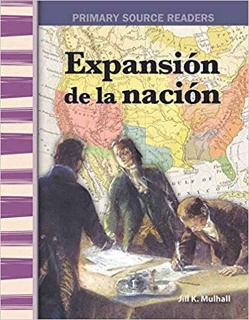 Book cover of Expanding The Nation (Social Studies: Informational Text)